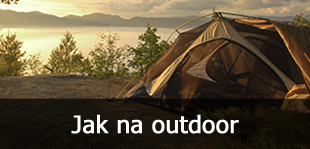 Jak na outdoor